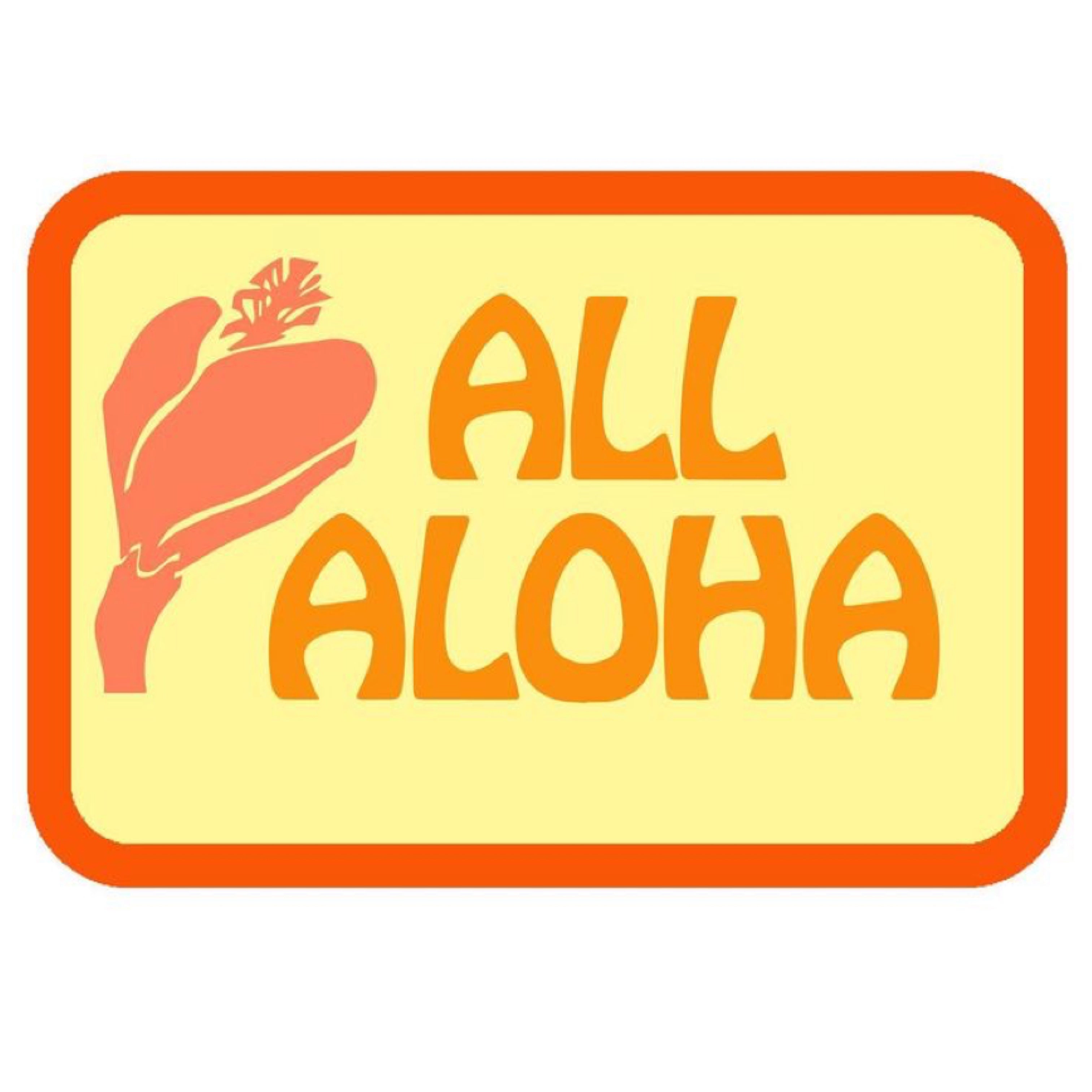 ALL ALOHA